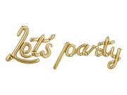 Balon din folie aurie metalizată cu mesajul Let's Party, litere cursive, dimensiuni aproximative 230 × 80 cm după umflare, pe fundal alb.